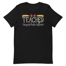 Teacher Crayons Kids Caffeine Unisex T-shirt