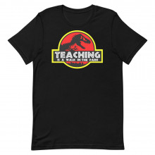Teaching is a Walk in the Park Unisex T-shirt