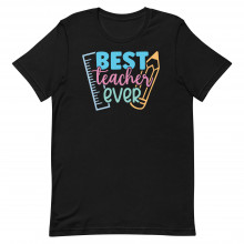Best Teacher Ever Unisex T-shirt