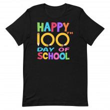 Happy 100th Day of School Unisex T-shirt