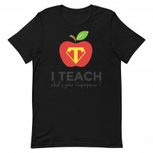 I'm a Teacher Superpower Unisex T-shirt