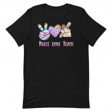 Peace Love Teach Unisex T-shirt